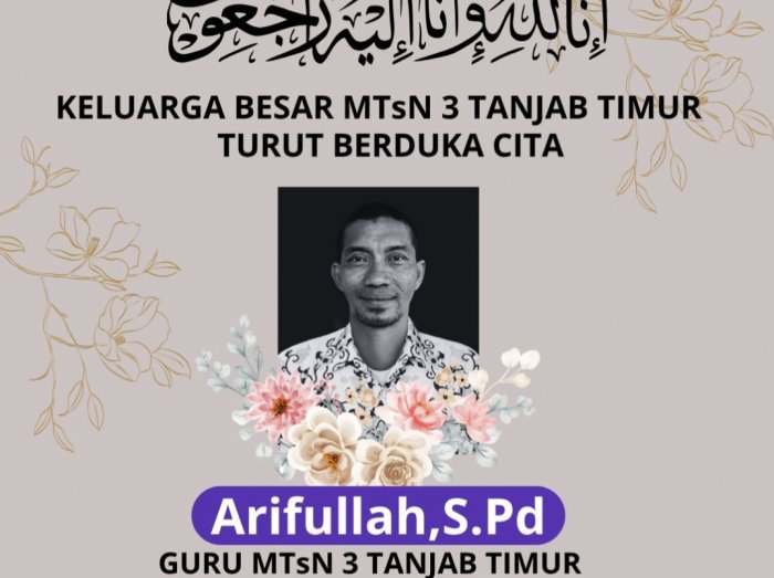 MTsN 3 Tanjung Jabung Timur Berduka: Kepergian Bapak Arifullah, S.Pd. Tinggalkan Kenangan Mendalam