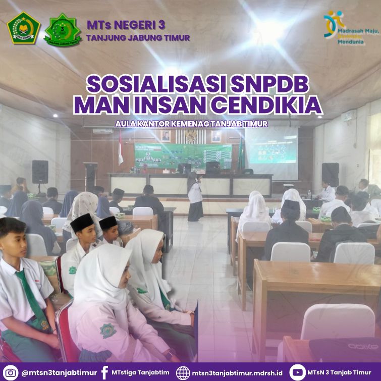 Siswa MTsN 3 Tanjung Jabung Ikuti Sosialisasi Alur Pendaftaran Seleksi Nasional Peserta Didik Baru MAN IC